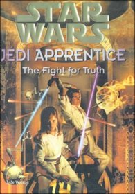 The Fight for Truth (Star Wars: Jedi Apprentice (Hardcover))