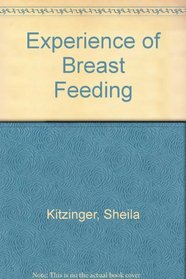 Experience of Breast Feeding