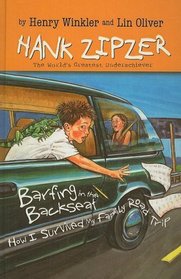 Barfing in the Backseat: How I Survived My Family Road Trip (Hank Zipzer, Bk 12)