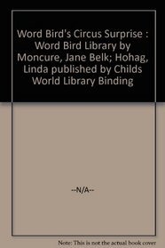 Word Bird's Circus Surprise : Word Bird Library