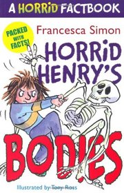 Horrid Henry's Utterly Wicked Fact Book: Bodies