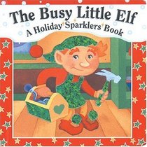 The Busy Little Elf (Holiday Sparklers)