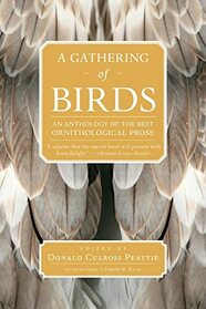 A Gathering of Birds: An Anthology of the Best Ornithological Prose