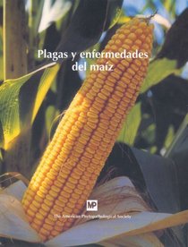 Plagas y enfermedades del Maize (Spanish Edition)