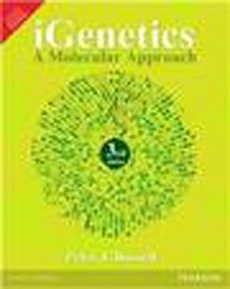 Igenetics: A Molecular Approach, 3/E
