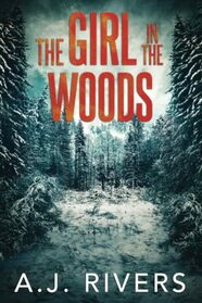 The Girl in the Woods (Emma Griffin FBI Mystery)