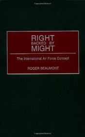 Right Backed by Might: The International Air Force Concept