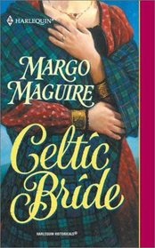 Celtic Bride (Harlequin Historical, No 572)