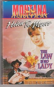 The Law is No Lady (Montana Mavericks, Bk 8)