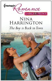 The Boy is Back in Town (Harlequin Romance, No 4307) (Larger Print)