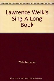 Lawrence Welks Sing Along Book
