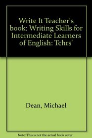 Write It Teacher's book: Writing Skills for Intermediate Learners of English