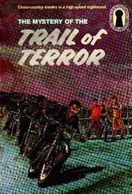 MYSTERY OF THE TRAIL OF TERROR (Three Investigators, No 39)