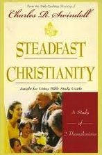 Steadfast Christianity: Study of Second Thessalonians