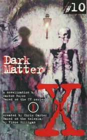 X Files YA #10 Dark Matter (X Files YA)