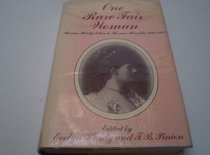 One Rare Fair Woman: Letters to Florence Henniker, 1893-1922