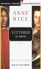 Vittorio the Vampire (New Tales of the Vampires, Bk 2) (Abridged Audio Cassette)