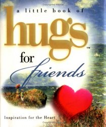 Hugs for Friends (Little Book of Hugs)