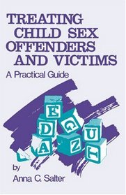 Treating Child Sex Offenders and Victims : A Practical Guide