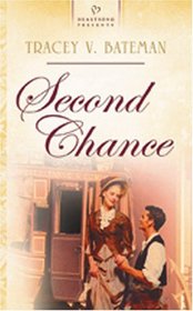 Second Chance (Heartsong Presents, No 631)