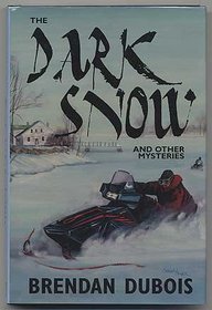 The Dark Snow and Other Mysteries