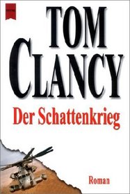 Der Schattenkrieg (Clear and Present Danger) (Jack Ryan, Bk 5) (German Edition)