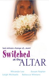 Switched at the Altar: Something Borrowed / Vendetta / Some Kind of Hero / For Better, for Worse