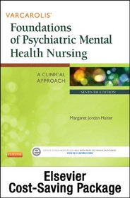 Varcarolis' Foundations of Psychiatric Mental Health Nursing - Text and Virtual Clinical Excursions Online Package, 7e