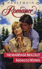 The Marriage Bracelet (Harlequin Romance, No 3192)