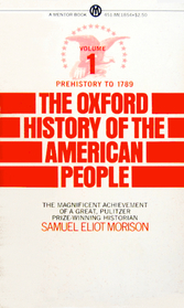 The Oxford History of the American People, Vol. 1