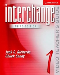 Interchange Video Teacher's Guide 1 (Interchange Third Edition)