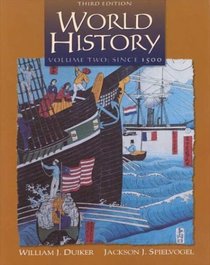 World History Since 1500, Volume II (Non-InfoTrac Version)