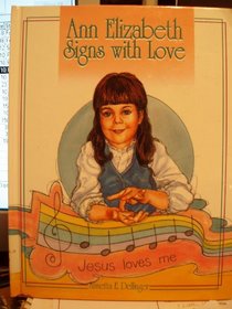 Ann Elizabeth Signs With Love