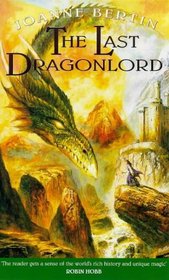The Last Dragonlord (Dragonlord, Bk 1)