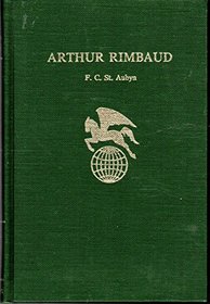 Arthur Rimbaud (Twayne's world authors series ; TWAS 369 : France)