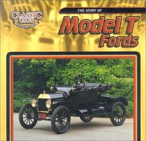 The Story of Model t Fords (Classic Cars: An Imagination Library Series)