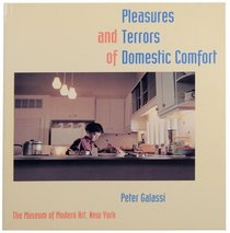 Pleasures and Terrors of Domestic Comfort