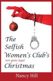 The Selfish Women's Club's not quite legal Christmas