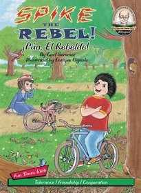 Spike the Rebel! / Pa, El Rebelde! / with CD (Another Sommer-Time Story Bilingual)