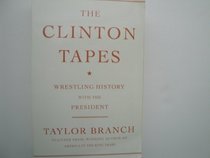 The Clinton Tapes (Wrestling History with the President)