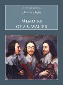 Memoirs of a Cavalier: A Military Journal of the Wars in Germany and the Wars in England