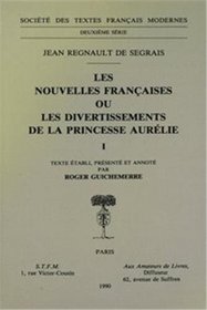 Les nouvelles francaises, ou, Les divertissements de la princesse Aurelie (Societe des textes francais modernes) (French Edition)