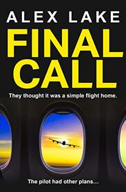 Final Call: The unputdownable must-read psychological crime thriller from the Top Ten Sunday Times bestselling author