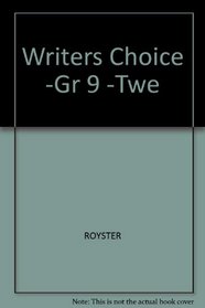 Writer's Choice Compostion and Grammar (Grade 9)