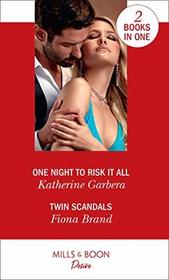 One Night to Risk It All / Twin Scandals
