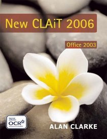 New CLAIT 2006 for Office 2003