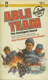 The Hostaged Island (Able Team, Bk 2)