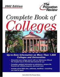 The Complete Book of Colleges, 2002 Edition