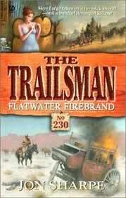 The Trailsman 230 : Flatwater Firebrand (Trailsman)
