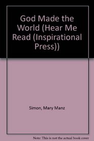 God Made the World: A Hear Me Read Gift Collection (Hear Me Read (Inspirational Press))